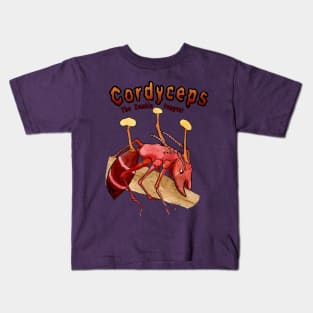 Cordyceps The Zombie Fungus! Kids T-Shirt